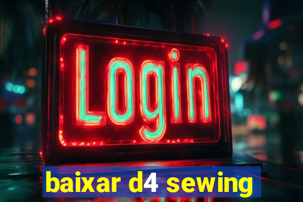 baixar d4 sewing